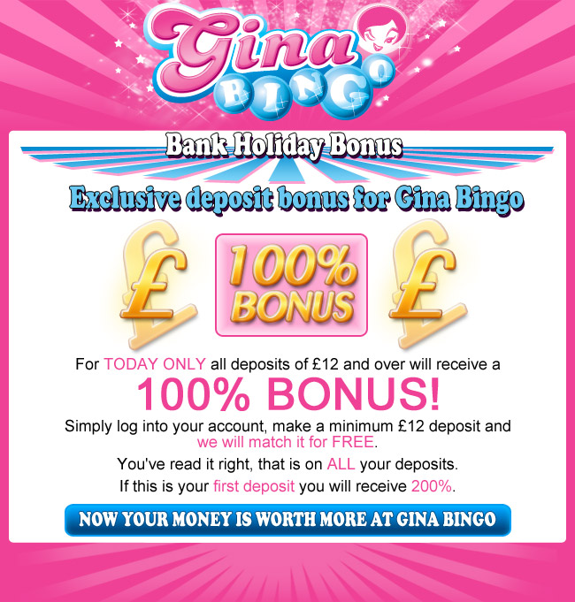 Exclusive Deposit Bonus for Gina Bingo