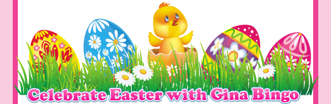 Celebrate Easter with Gina Bingo
