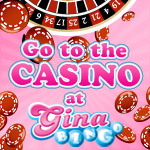 Go to the Casino at Gina Bingo